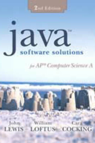 Cover of Java Software Solutions for AP Computer Science a