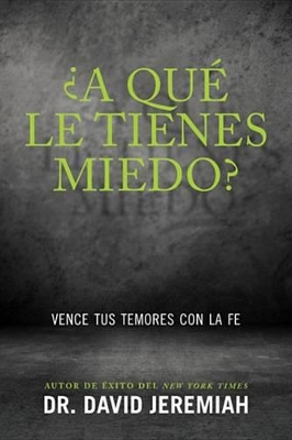 Book cover for A Que Le Tienes Miedo?