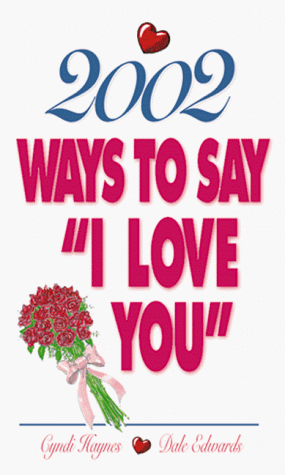 Book cover for 2002 Ways to Say "I Love You"