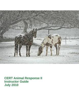 Book cover for CERT Animal Response II -- Instructor Guide