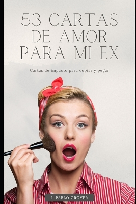 Cover of 53 Cartas de amor para mi exnovio