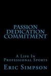 Book cover for Passion Dedication Commitment