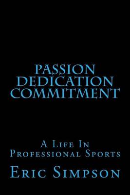 Book cover for Passion Dedication Commitment