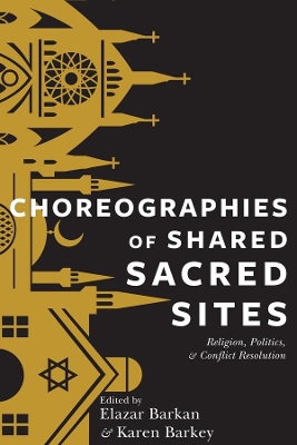 Cover of Choreographies of Shared Sacred Sites