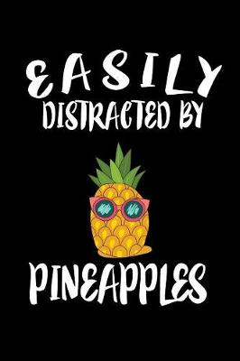 Book cover for Easily Distracted By Pineapples