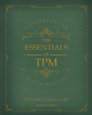 Book cover for The Essentials of Transformation Prayer Ministry