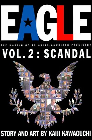 Cover of Eagle: The Making of an Asian-American President, Vol. 2