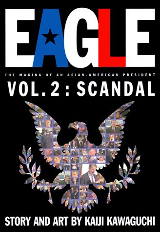 Book cover for Eagle: The Making of an Asian-American President, Vol. 2