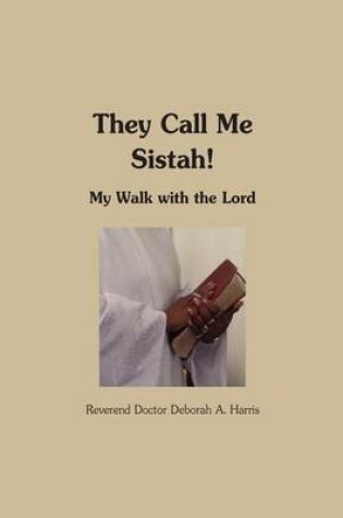 Cover of They Call Me Sistah