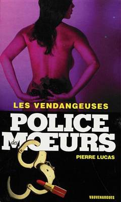 Book cover for Police Des Moeurs N169 Les Vendangeuses