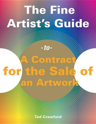 Book cover for The Fine Artist's Guide to a Contract for the Sale of an Artwork