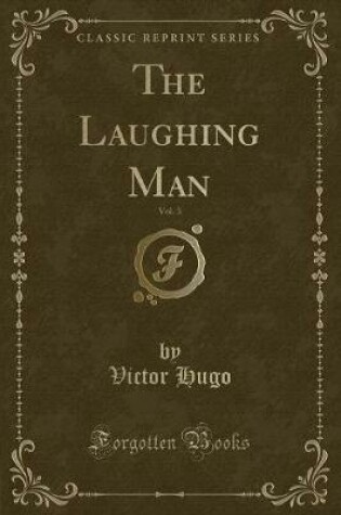 Cover of The Laughing Man, Vol. 3 (Classic Reprint)