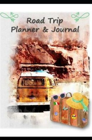 Cover of Road Trip Planner & Journal