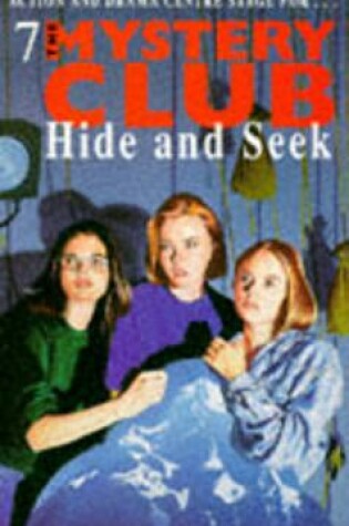 Cover of Mystery Club 7 Hide and Seek