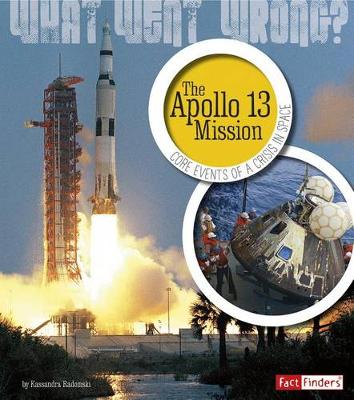 Book cover for The Apollo 13 Mission: Core Events of a Crisis in Space (What Went Wrong?)