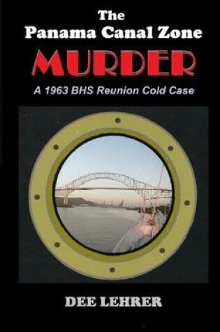 Cover of The Panama Canal Zone MURDER