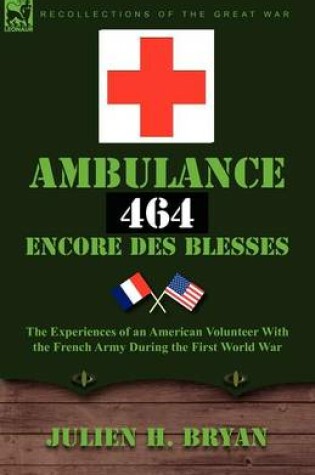 Cover of Ambulance 464 Encore Des Blesses