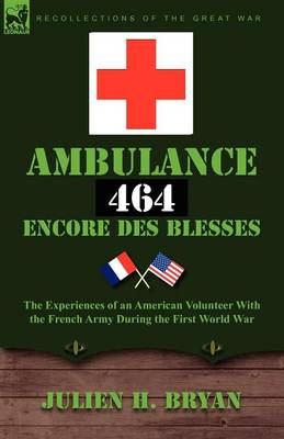 Book cover for Ambulance 464 Encore Des Blesses