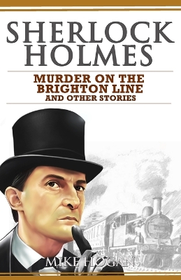 Cover of Sherlock Holmes - Murder on the Brighton Line and Other Stories