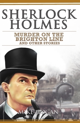 Book cover for Sherlock Holmes - Murder on the Brighton Line and Other Stories