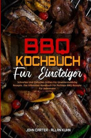 Cover of BBQ-Kochbuch Für Einsteiger