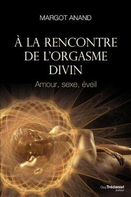 Book cover for a la Rencontre de L'Orgasme Divin