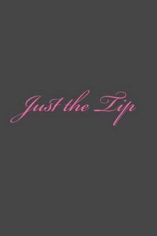 Cover of Just the Tip