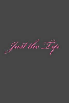 Cover of Just the Tip