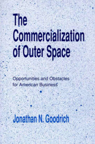 Cover of The Commercialization of Outer Space