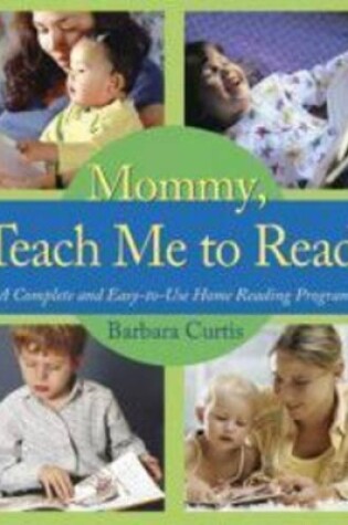 Cover of Mommy, Teach Me to Read