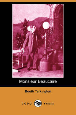 Book cover for Monsieur Beaucaire (Dodo Press)