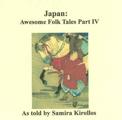 Book cover for Japan: Awesome Folk Tales Part IV