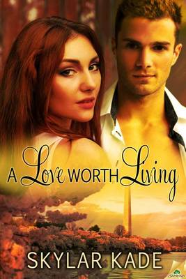 Book cover for A Love Worth Living