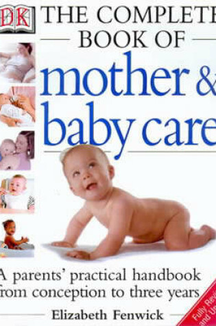 Cover of DK Complete Book of Mother and Baby Care (The)