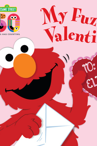 Cover of My Fuzzy Valentine Deluxe Edition (Sesame Street)
