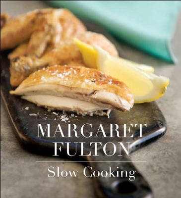 Book cover for Margaret Fulton: Slow Cooking