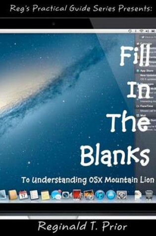 Cover of Fill In The Blanks To Understanding Mac OSX Mountain Lion
