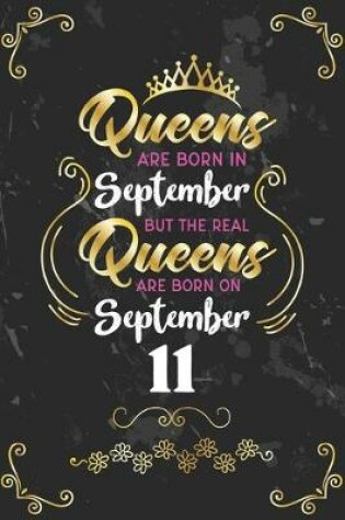 Cover of Queens Are Born In September But The Real Queens Are Born On September 11