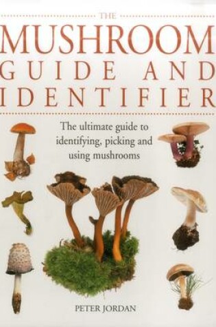 Cover of The Mushroom Guide and Identifier