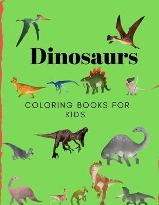 Book cover for Dinosaurs Coloring Book for Kids