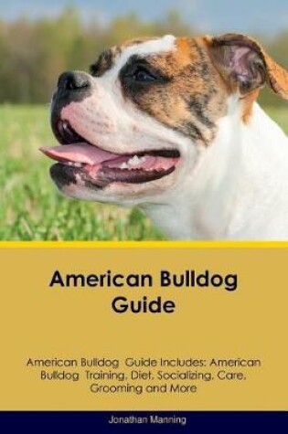 Cover of American Bulldog Guide American Bulldog Guide Includes