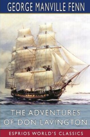 Cover of The Adventures of Don Lavington (Esprios Classics)