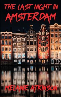 Book cover for The Last Night In Amsterdam