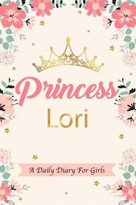 Book cover for Princess Lori a Daily Diary for Girls