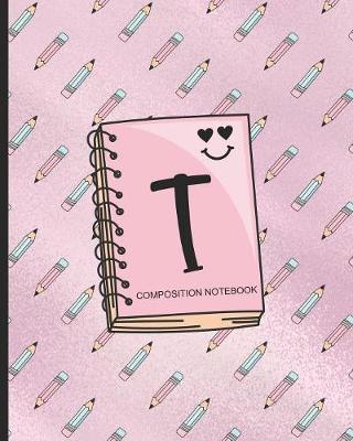 Book cover for Composition Notebook T