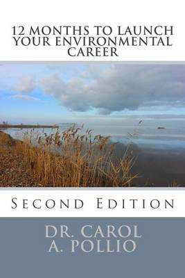 Book cover for 12 Months to Launch Your Environmental Career, 2nd Edition