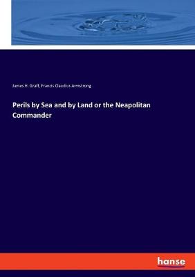 Book cover for Perils by Sea and by Land or the Neapolitan Commander