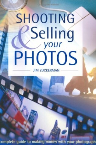 Cover of Shooting & Selling Your Photos