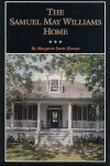 Book cover for The Samuel May Williams Home