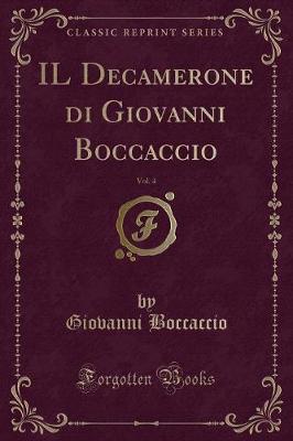 Book cover for IL Decamerone di Giovanni Boccaccio, Vol. 4 (Classic Reprint)
